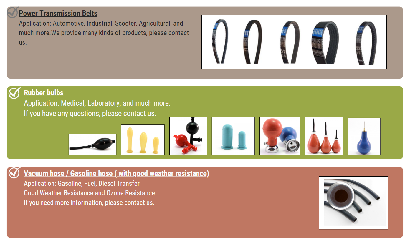 - Power Transmission Belts, Rubber bulb, Vacuum hose -